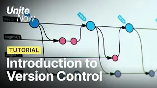 Introduction to Version Control | Unite Now 2020