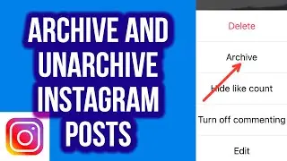 How to Archive and Unarchive Instagram Posts (2022)