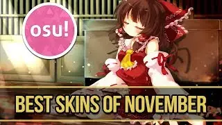 osu! Best Skins of November! STD,MANIA,TAIKO,CTB!