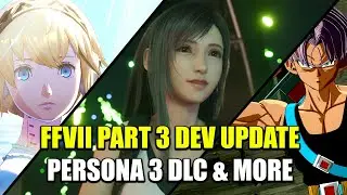 More Final Fantasy VII Part 3 News! | Persona 3 Update | Switch 2 News & More! | Morning Quest #4