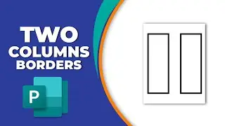 How to insert two columns with borders in publisher