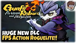 NEW DLC, New Character!! | FPS Action Roguelite | Gunfire Reborn: Artisan & Magician