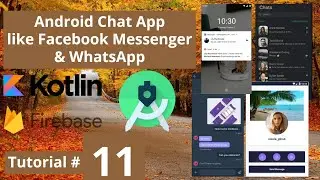 Android Studio Kotlin Chat App with Firebase Tutorial 2020 - WhatsApp | Facebook Messenger Clone App