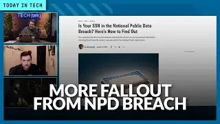 NPD breach showcases insanity in trusting security | Ep. 179