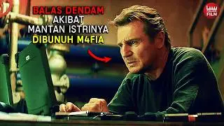 Ketika Mantan Agen Khusus Balas Dendam ‼️ - Alur Cerita Film Taken 3