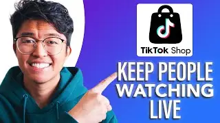 How To Keep People Watching TikTok Live (SIMPLE & Easy Guide!)