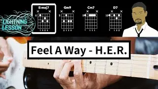 Feel A Way Guitar Chords - H.E.R.