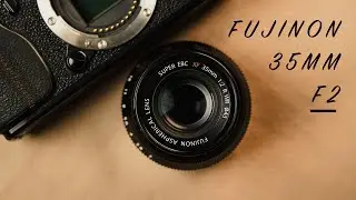 BEST PHOTOGRAPHY VALUE LENS - Fujifilm XF 35mm WR F2 Review