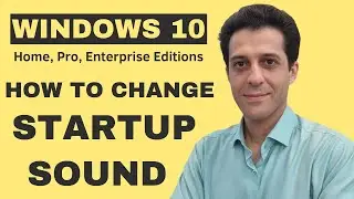 How To Change Startup Sound in Windows 10 Home, Pro, Enterprise Editions