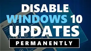 Disable Windows 10 Update Permanently - Turn Off Windows Auto Updates | Helpful