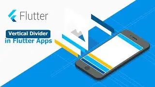 Flutter Mobile Apps  - How to Add Vertical Divider - Part One