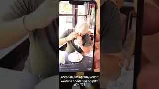 Instagram Reels Videos Too Bright, 🌞 Why?