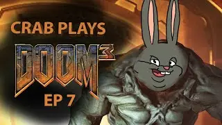 BIG CHUNGUS makes an appearance - Doom3 Ep7