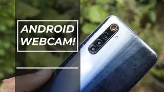 How to Make Your Android Phone into a Webcam for Free