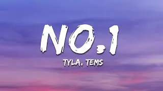 Tyla - No.1 (Lyrics) ft. Tems