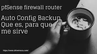 pfSense firewall router 🔥 | Auto Config Backup