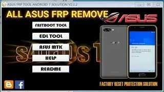 All Asus Zanfon google frp remove tool crack, fastboot Edl mode MTK Qualcomm cpu