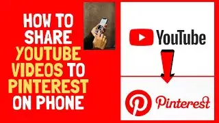 How to share Youtube video to Pinterest using Phone