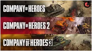 Company of Heroes 3 Graphics and Audio Comparison vs Company of Heroes 1 and Company of Heroes 2