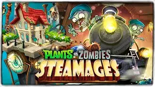 РАСТЕНИЯ ПРОТИВ ЗОМБИ «ПАРОВЫЕ🚂ВРЕМЕНА» | НОВЫЕ ЗОМБИ И РАСТЕНИЯ! ◉ Plants vs. Zombies Steam Ages