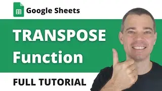 TRANSPOSE Function in Google Sheets