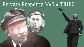 Private property DID exist in the Soviet Union Pt. 1 'War Communism'