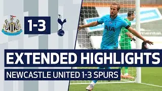 EXTENDED HIGHLIGHTS | NEWCASTLE UNITED 1-3 SPURS | Harry Kane scores 200th career goal!