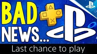 BAD PS Plus September News - Awesome Games Getting PULLED