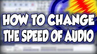 How To Speed Up And Slow Down Audio In Audacity