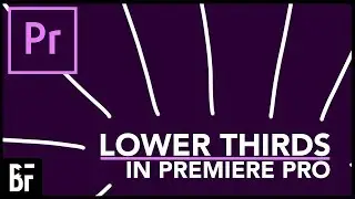 Lower Thirds in Premiere