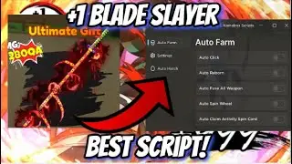 +1 Blade Slayer Best Script | Dupe All Heroes, Auto Farm + Auto Hatch & More | PASTEBIN