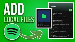 How To Add Local Files To Spotify On iPhone [Full Guide]