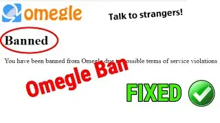 How To Get Unbanned From Omegle 2022 [ Step By Step ]