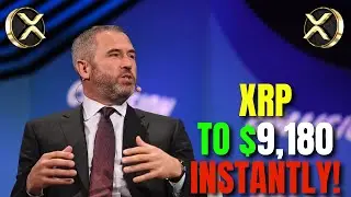 XRP NEWS TODAY XRP SKYROCKETS TO $9,180 INSTANTLY! (OVERNIGHT!) RIPPLE XRP