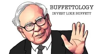 INVEST LIKE WARREN BUFFETT - BUFFETTOLOGY (PART 1)