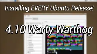 Installing the First Ubuntu Release - 4.10 Warty Warthog - Installing EVERY Ubuntu Release!