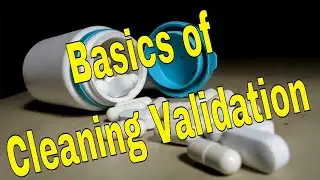 Basics of Cleaning Validation