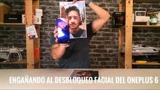 Se puede engañar al Desbloqueo Facial del OnePlus 6 con una Fotografía?