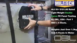 MILITECH's Double Curved NIJ 3+ Ultra Light Weight Panel Testing - Part 1 M80 Testing