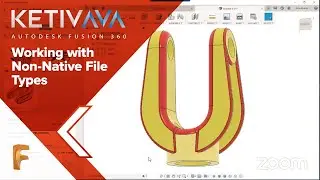 Working with Non-Native File Types | AVA: Fusion 360