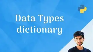 Dictionary Data Type | Update and Delete Operations - Closer look at python data types