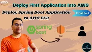 Deploy JAVA based Spring Boot Application to AWS EC2 | Deploy your first application to AWS Cloud