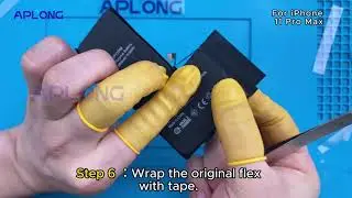 APLONG Crack Battery Original Flex Installation Steps for iPhone 11 Pro Max