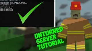 HOW TO MAKE YOUR OWN UNTURNED SERVER!  | HOW TO HOST AN UNTURNED SERVER