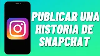 Cómo publicar una historia de Snapchat en Instagram (2023)