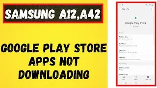 Samsung A12, A425g Play Store not working problem | Google Play Store Apps Not Downloading