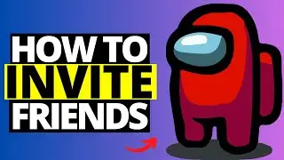 How To Add Friends in Among Us - Full Guide 2024