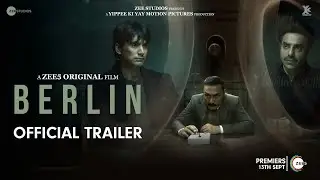 Berlin | Official Trailer | Aparshakti Khurana | Ishwak Singh | Rahul Bose | 13th September on ZEE5