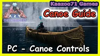 Ark Genesis 2 Canoe Controls & Guide - PC 💥