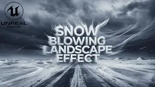 Introducing Snow Blowing Landscape Effect Unreal Engine 5 #ue5 #marketplace #blueprint